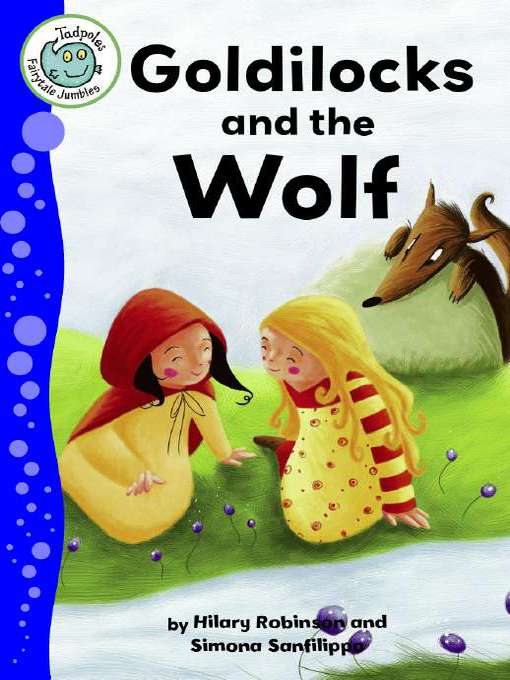 Title details for Goldilocks and the Wolf by Hilary Robinson - Available